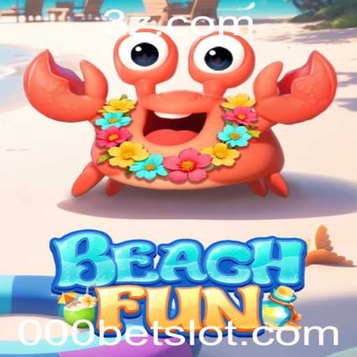 Descubra o Empolgante Mundo do Jogo BeachFun e Sua Conexão com 000bet